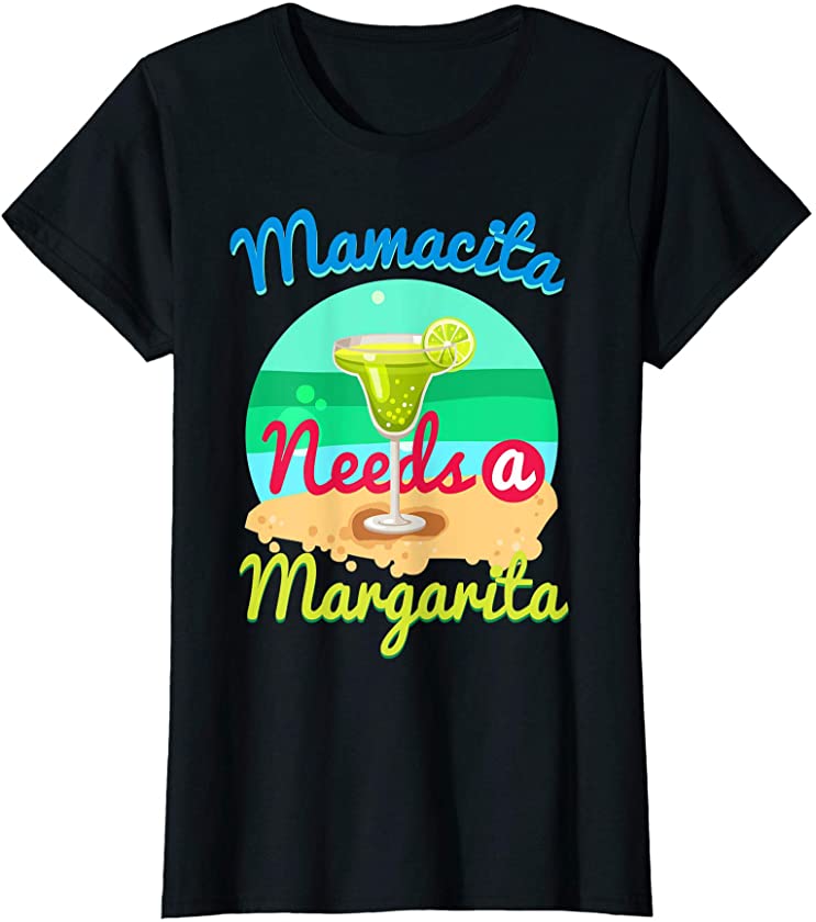 Womens Funny Mamacita Needs a Margarita Tequila Lime Taco Gift T-Shirt