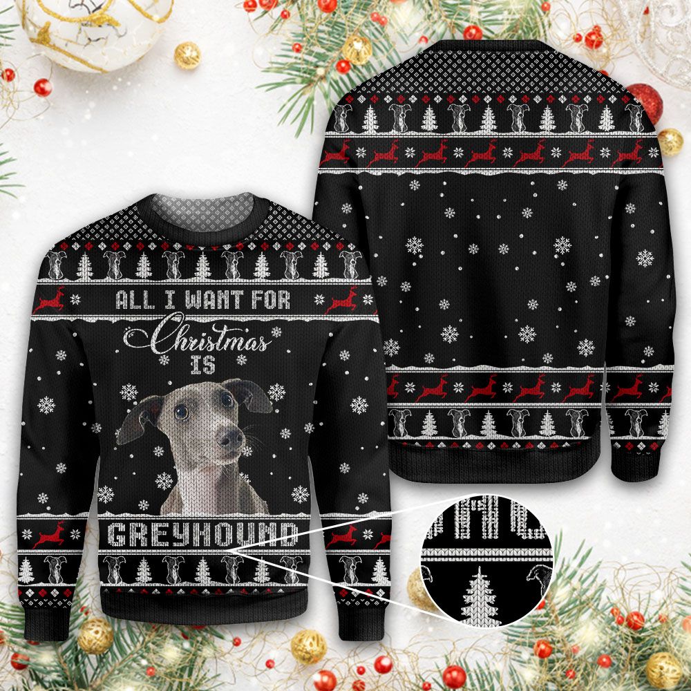 All I Want For Christmas Is Greyhound Christmas Ugly Sweater