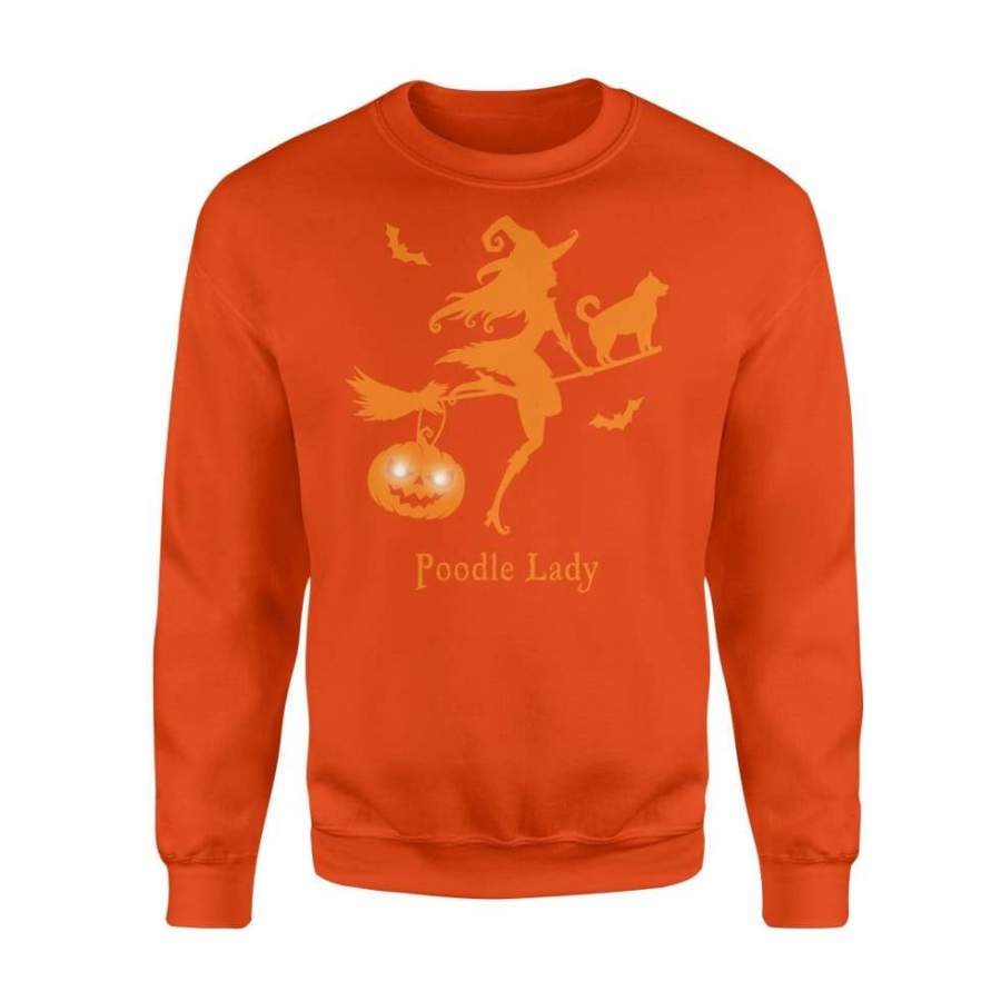 Poodle Lady Driving Broomstick Halloween Costume Shirt Gift – Standard Fleece Sweatshirt