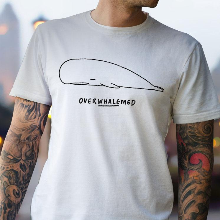 Overwhalemed Funny Cute Whale  Gift Graphic Unisex T Shirt, Sweatshirt, Hoodie Size S – 5XL