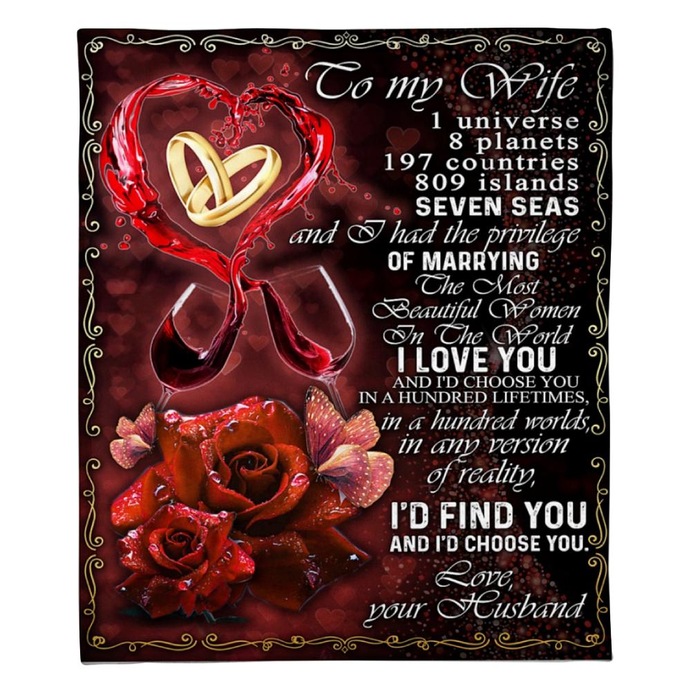 To My Wife Rose And Wine I’D Find You And I’D Choose You Fleece Blanket Family Gift Home Decor Bedding Couch Sofa Soft And Comfy Cozy