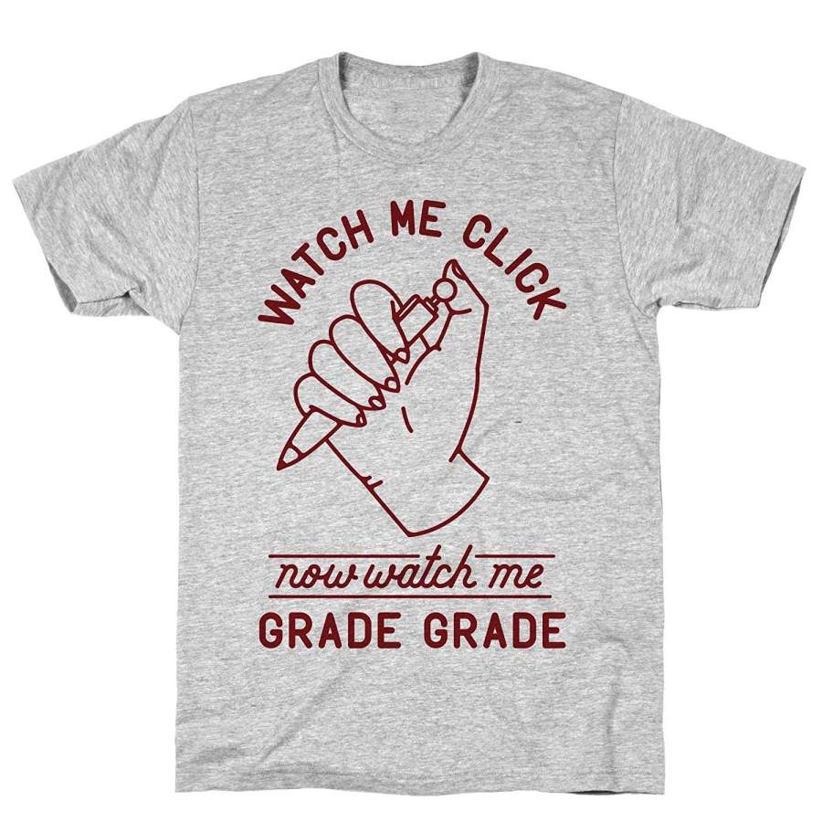 Watch Me Click Now Watch Me Grade Grade Men’S Summer T-Shirt