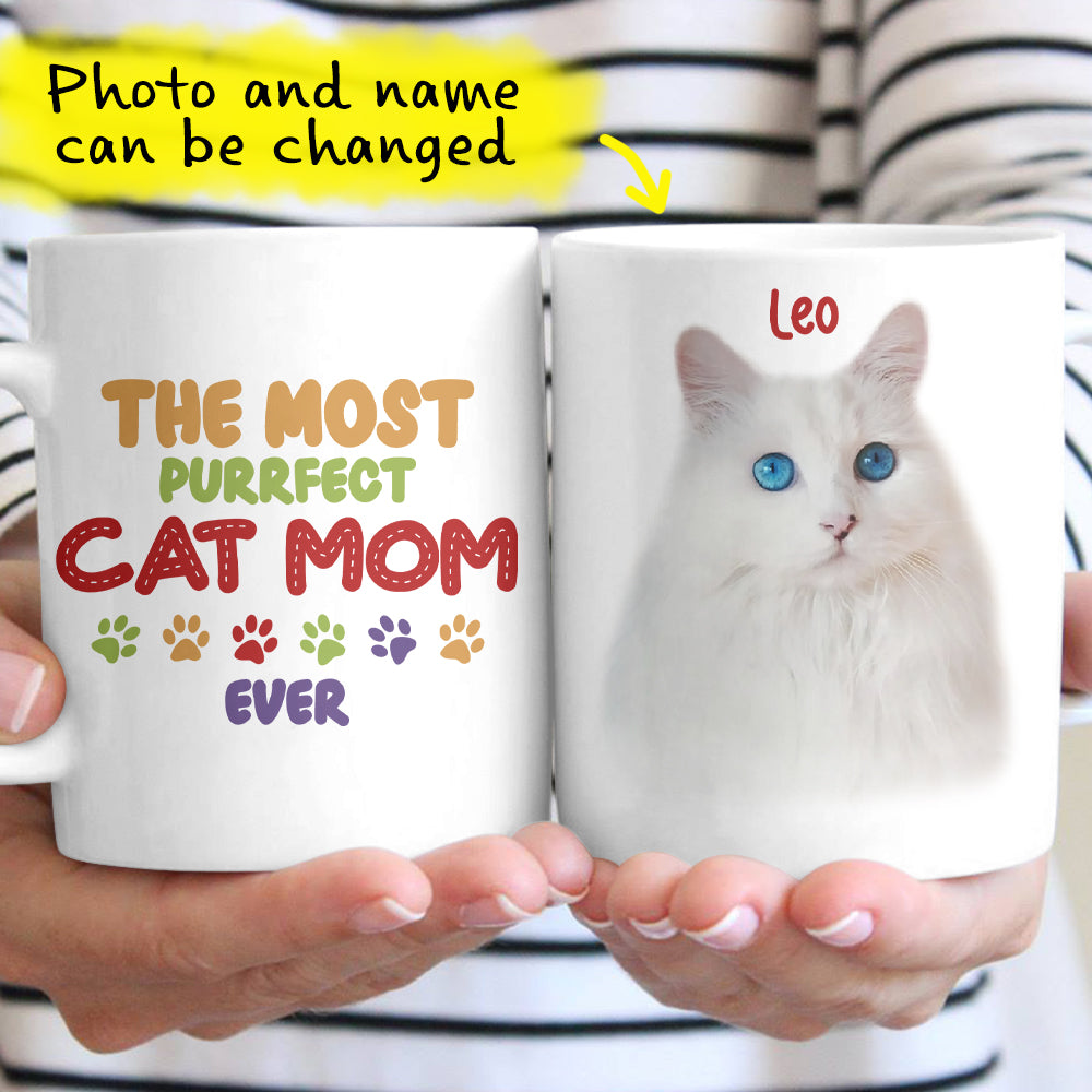 Personalized The Most Purfect Cat Mom Ever Custom Photo Gift For Cat Lovers Coffee Mug