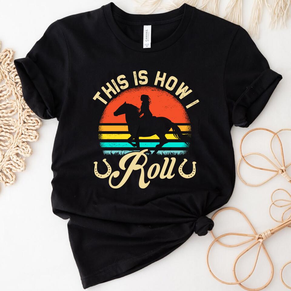 This Is How I Row Girl Horse Lovers Women Shirts – Trending Personalized