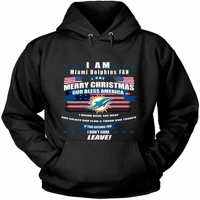 I Say Merry Christmas T Shirt, Miami Dolphins T Shirt – Hoodie