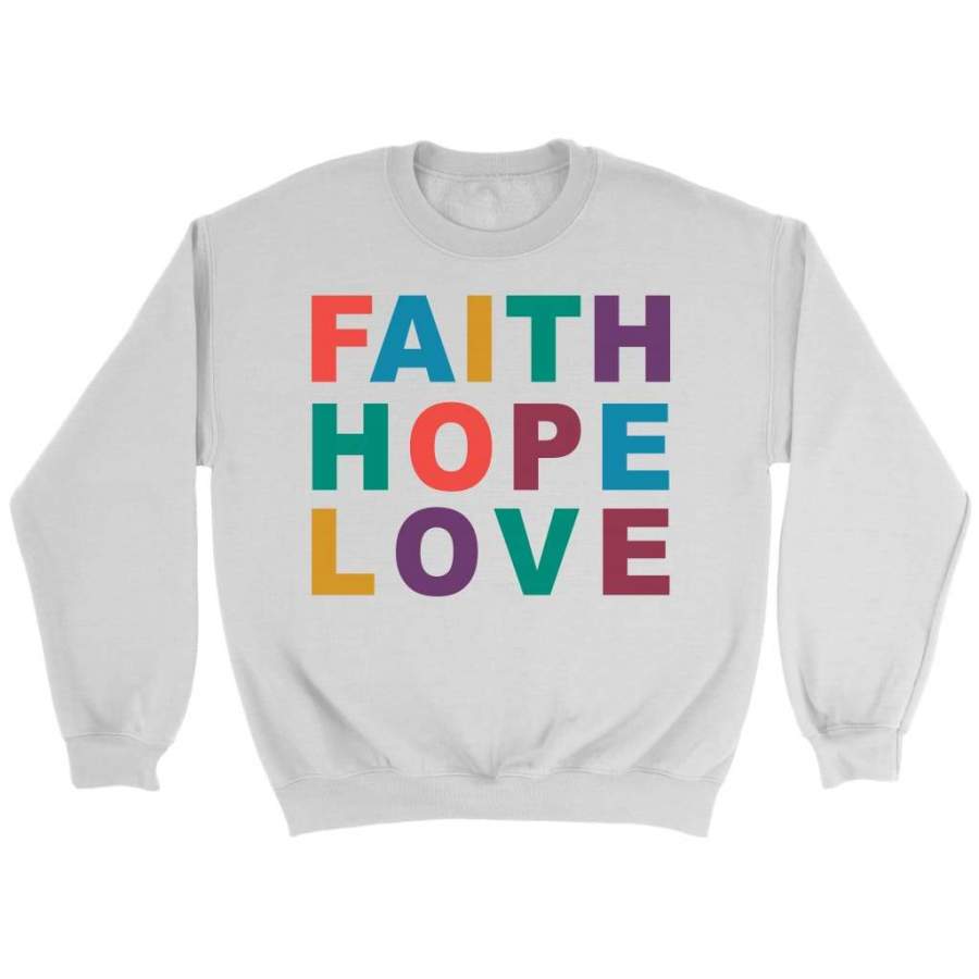 Faith hope Love sweatshirt | christian sweatshirt