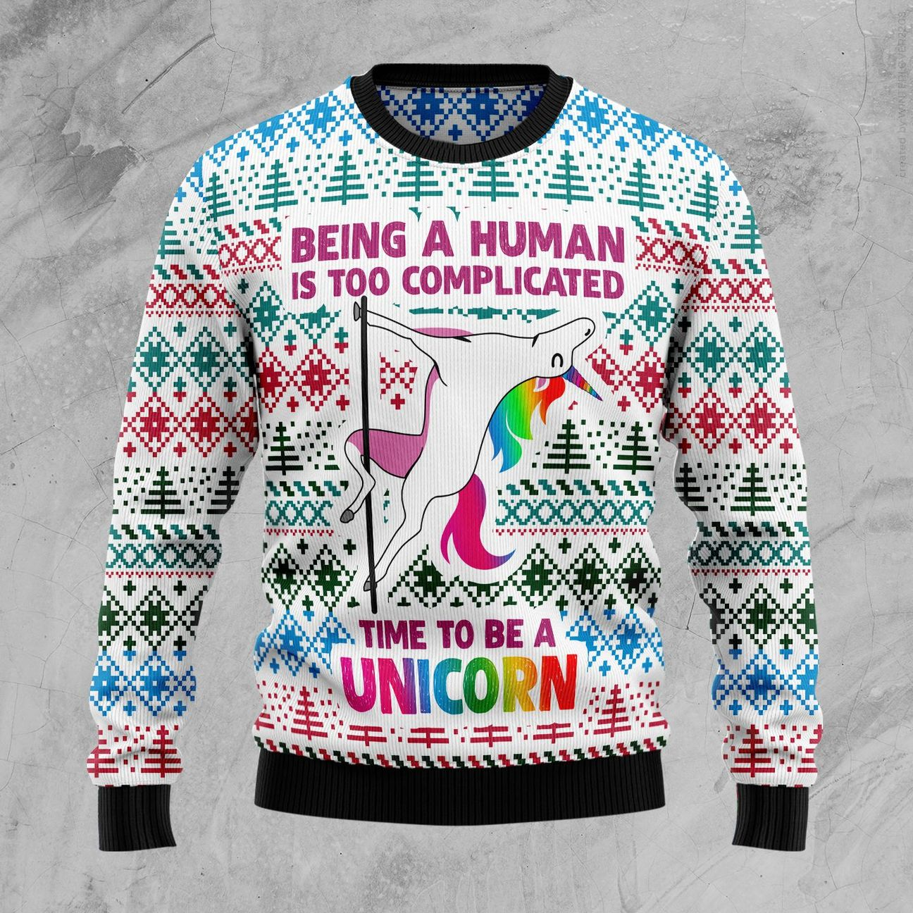 Be A Unicorn Christmas Ugly Sweater | Unisex | Full Size | Adult | Colorful | US1571