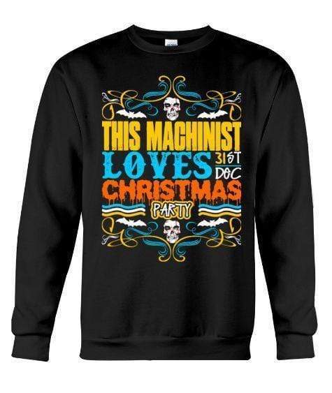 This Machinist Loves 31St Dec Christmas Party – Unisex – Sizes Small To 5Xl Ugly Christmas Sweater 2023