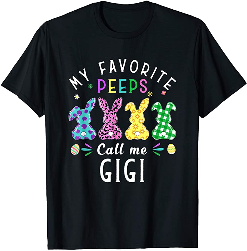 My Favorite Peeps Call Me Gigi Easter Bunny Egg Leopard T-Shirt