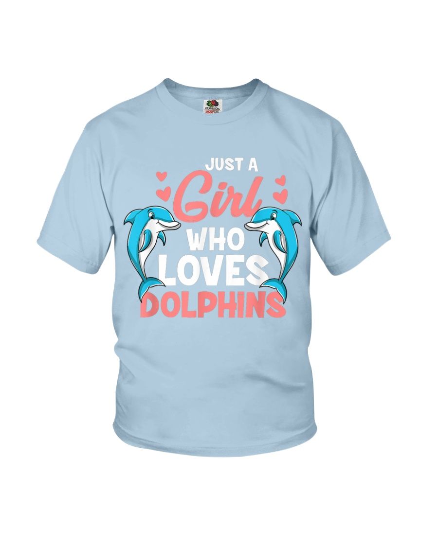 Just A Girl That Loves Dolphin YQ1504280CL T-Shirt