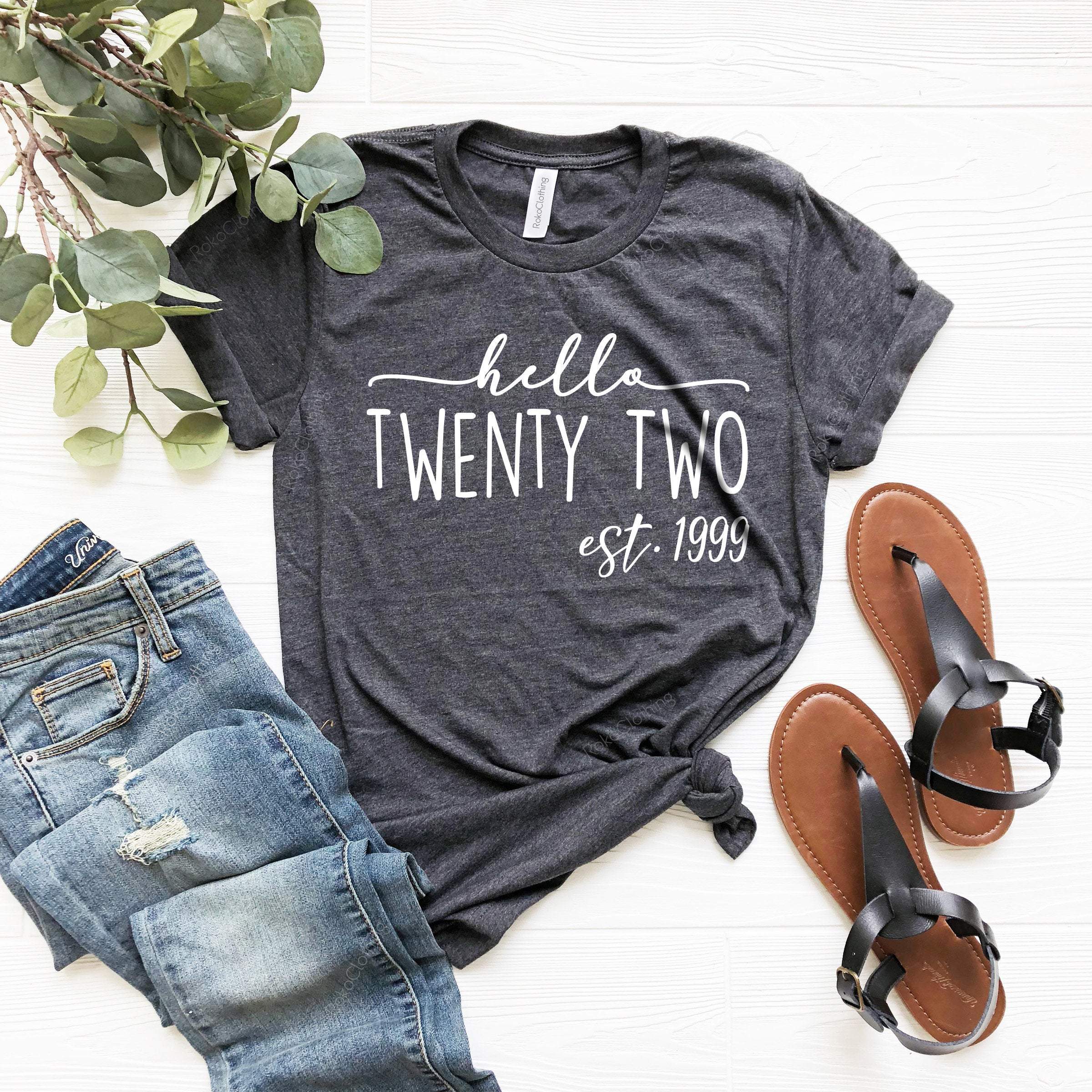 Hello Twenty Two, Est 1999 Shirt, Twenty Two Birthday For Her, Turning ...