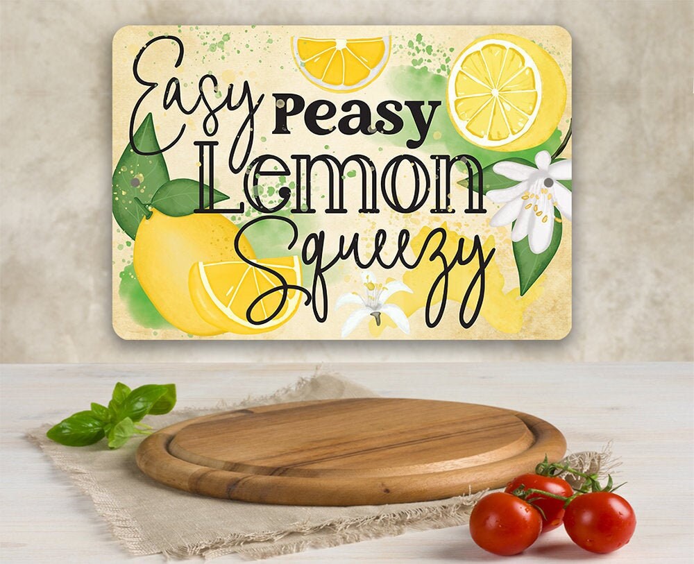 Easy Peasy Lemon Squezzy – 8″ x 12″ or 12″ x 18″ Aluminum Tin Awesome Metal Poster