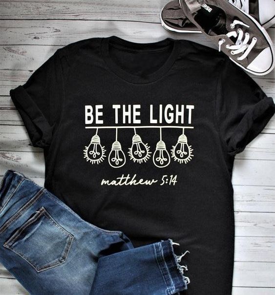 Be The Light T-Shirt