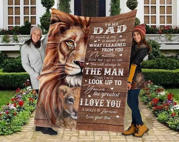 To My Dad You Will Always Be The Man That I Will Look Up To Lions Fleece Blanket Gift For Dad Home Decor Bedding Couch Sofa Soft And Comfy Cozy