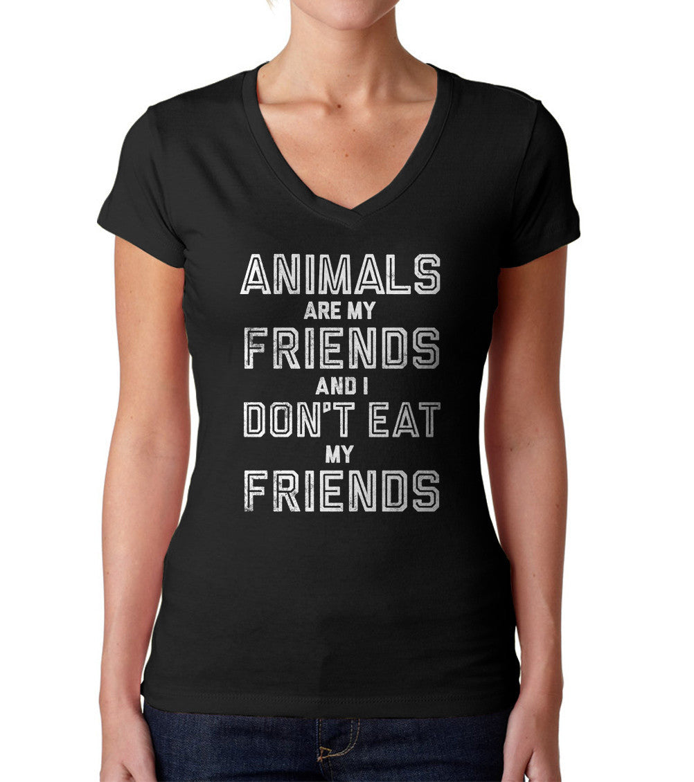 Women’S Animals Are My Friends And I Don’T Eat My Friends Vegetarian Quote Vneck T-Shirt