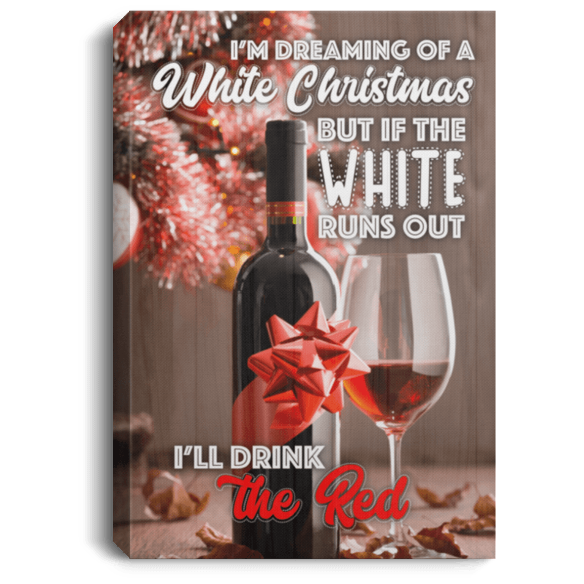 ViticStore™ If The White Runs Out  –  Christmas canvas for decor, family gift, home decor, christmas gift