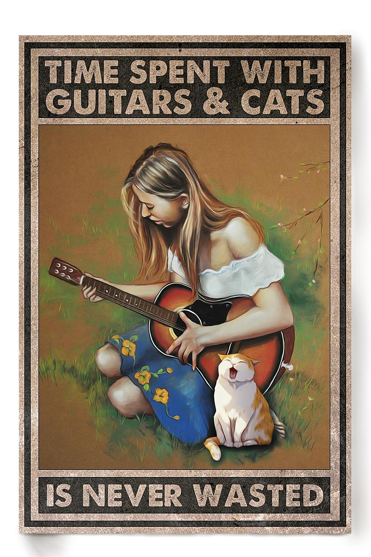 Cats Time Spent With Guitars Is Never Wasted Animal Wall Art Gift For Cat Lover International Cat Day Kitten Foster Poster