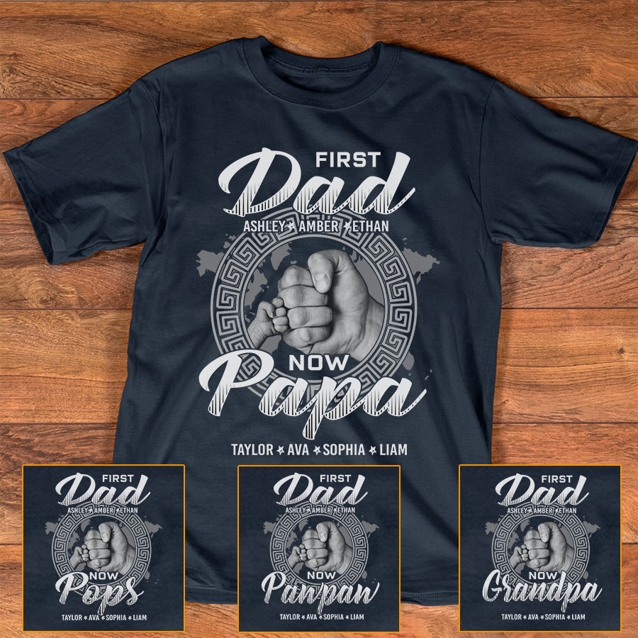 First Dad Now Papa T-Shirt