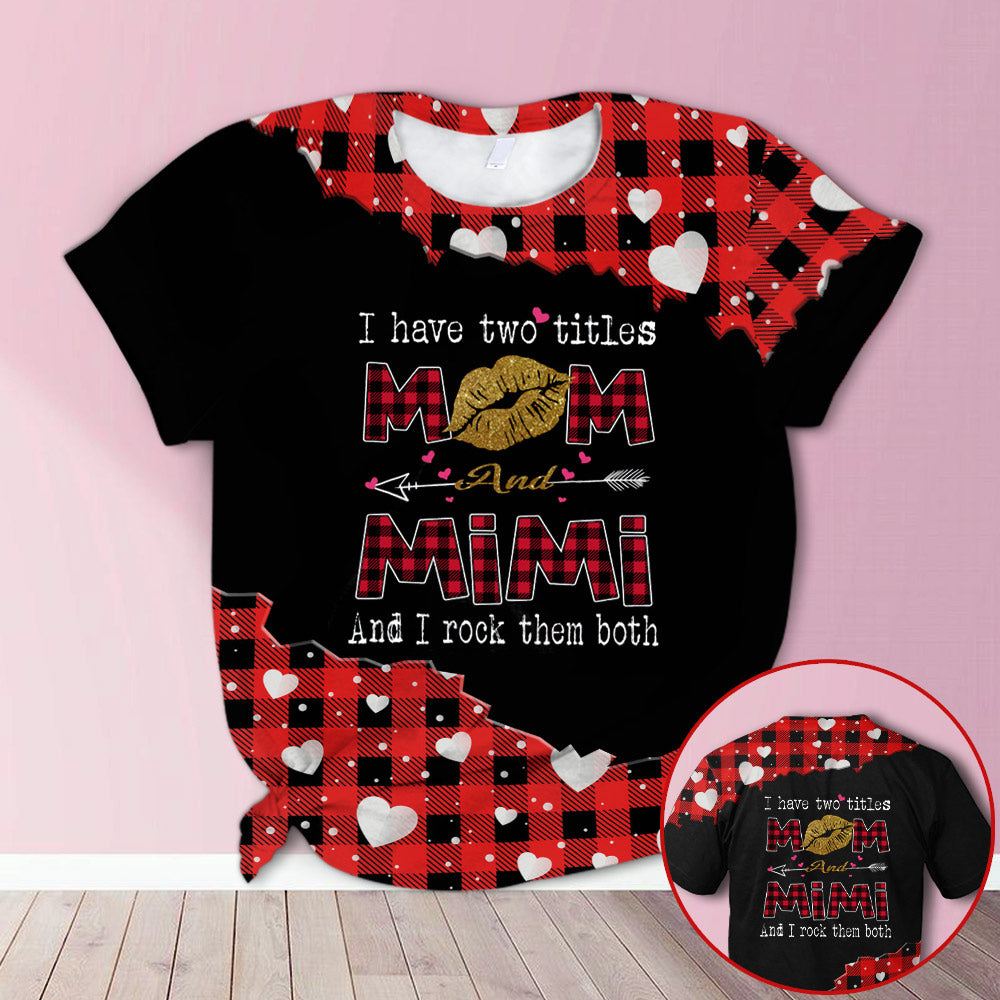 Personalized I Have Two Titles Mom And Mimi Glitter Lips Red Plaid All Over Print Shirts, 3D Hoodie, Sweatshirt, Shirt And Polo For Grandma Hn98 Do99