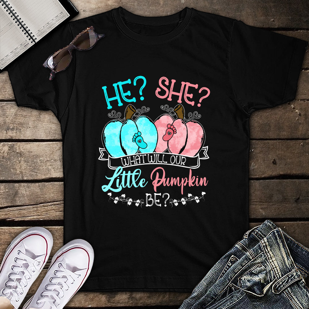 He She What Will Our Little Pumpkin Be Gender Reveal Pumpkin T Shirt