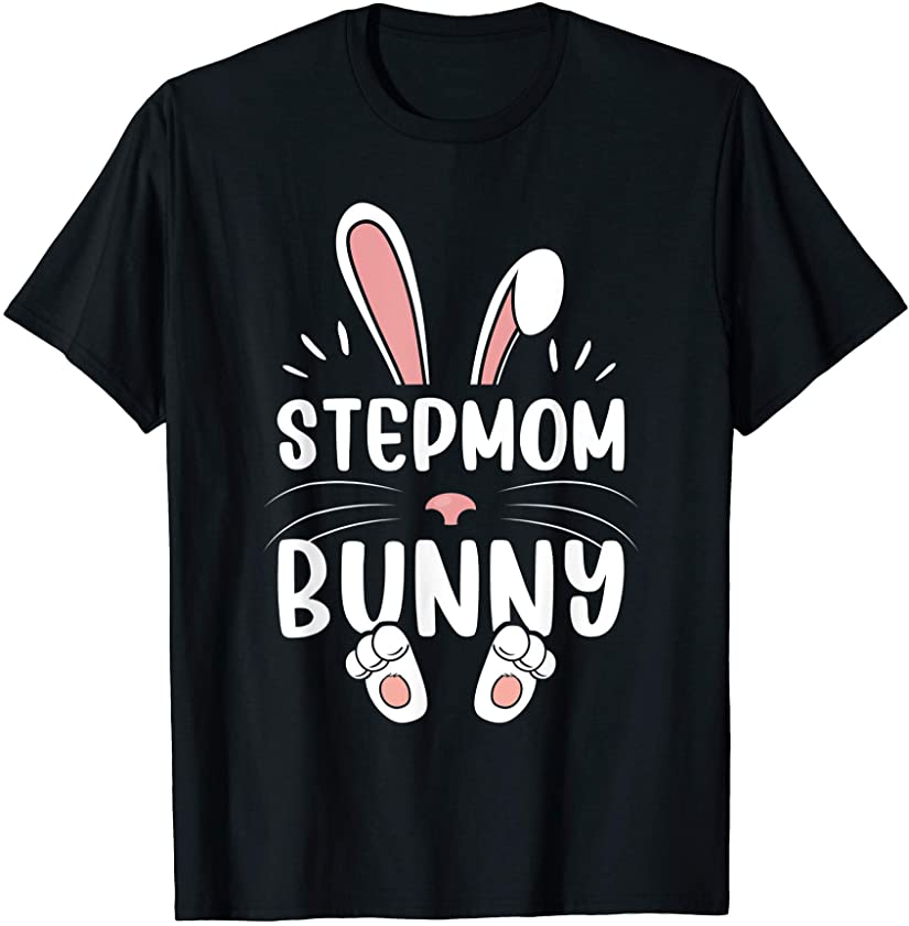 Stepmom Bunny Funny Matching Easter Bunny Egg Hunting T-Shirt