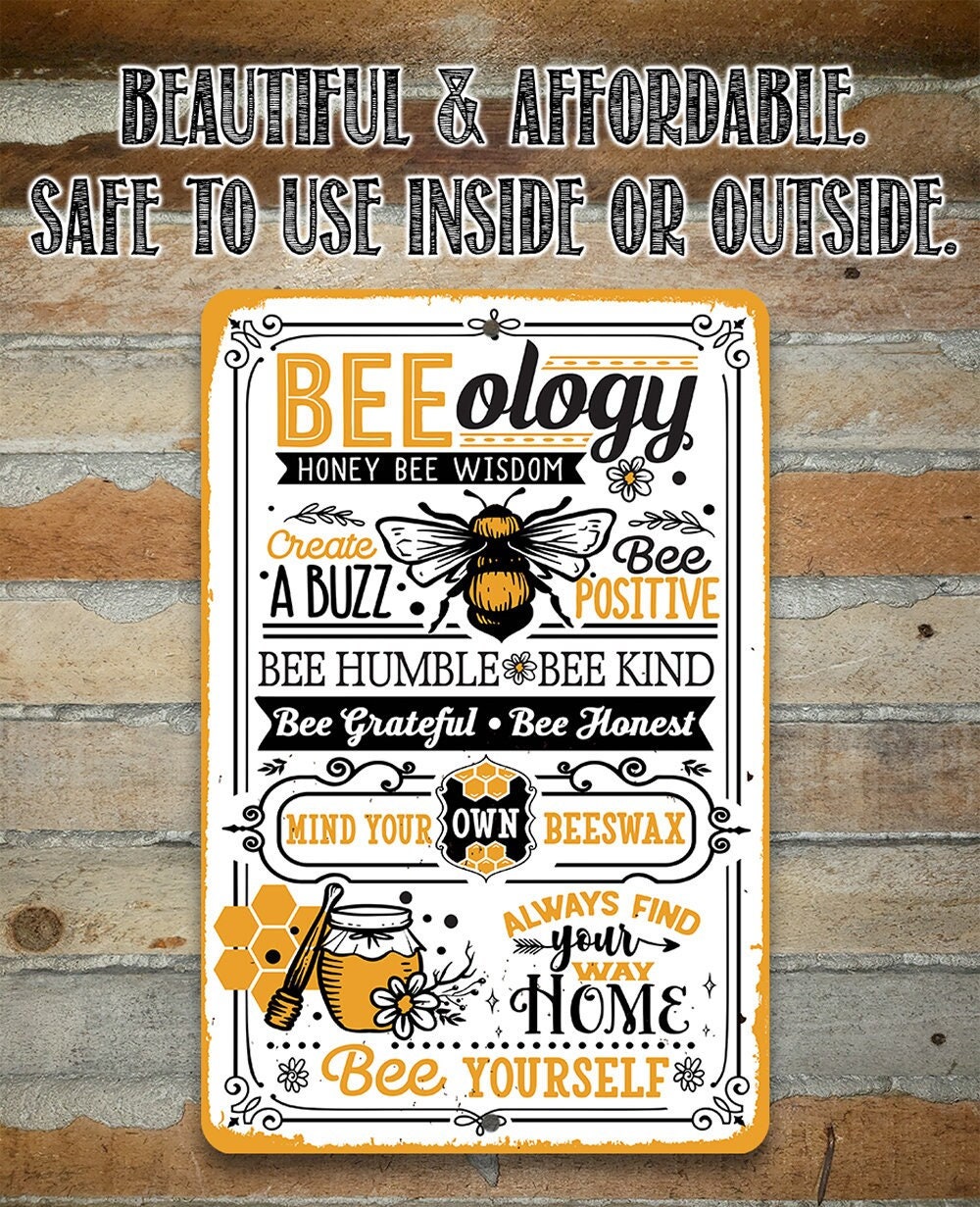 BEEology Honey Bee Wisdom – 8″ x 12″ or 12″ x 18″ Aluminum Tin Awesome Metal Poster