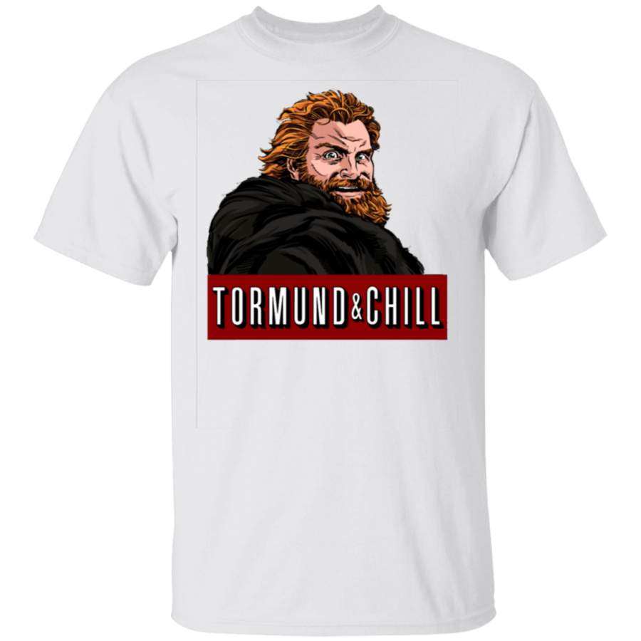 Tormund And Chill Game Of Thrones Shirt