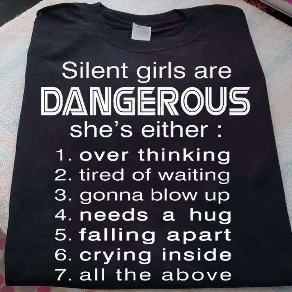 Silent Girls Are Dangerous Gift Standard/Premium T-Shirt