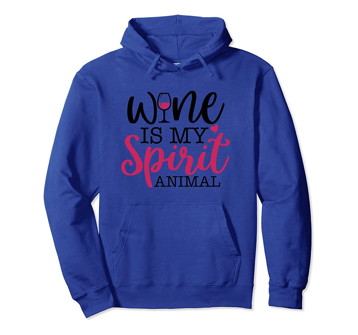 Wine Is My Spirit Animal Pullover Hoodie, T-Shirt, Sweatshirt, Tank Top, Racerback, Dolman