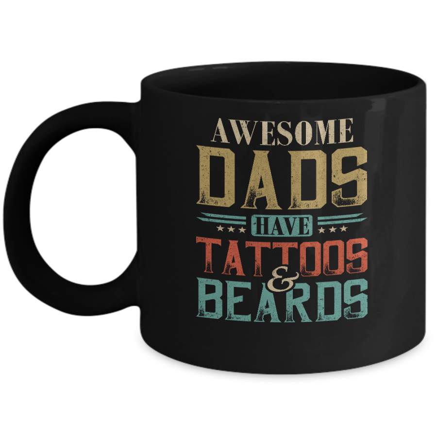 Vintage Funny Awesome Dads Have Tattoos And Beards Mug