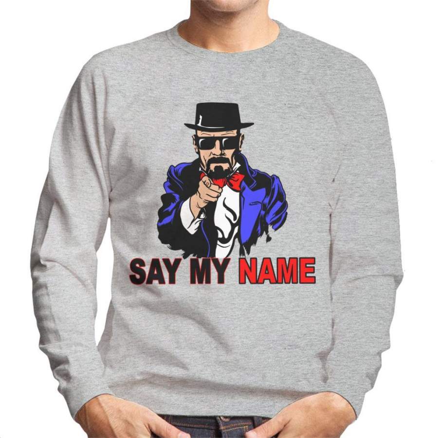 Breaking Bad Say My Name Heisenberg Uncle Sam Men’s Sweatshirt