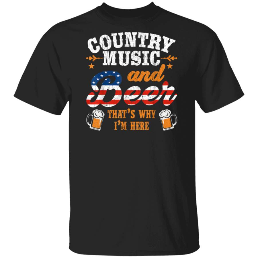 Country Music And Beer That’s Why I’m Here Tshirt Beer Lover