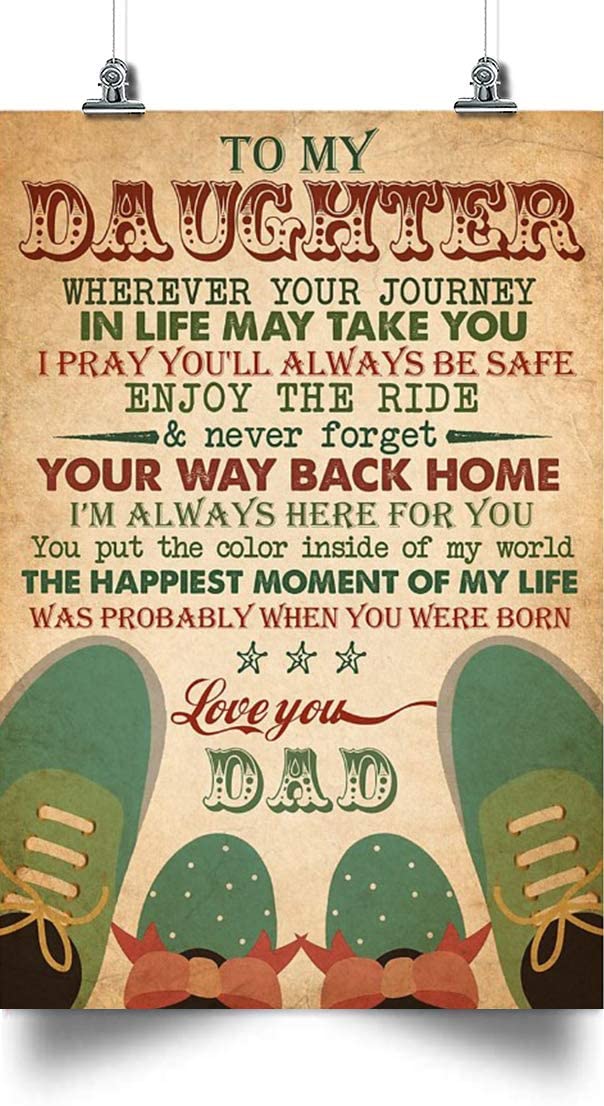 Shoes Poster – DAD to Daughter – Never Forget You Way Back Home – Holiday’s Daughter Gift, to My Daughter Poster, Daughter Gift from Mom or Dad, Daughter Gift Poster