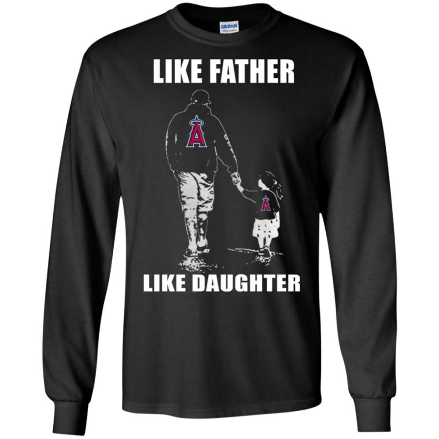 Outstanding Los Angeles Angels – Like Father Like Daughter – Father’s Day Shirt G240 LS T-Shirt