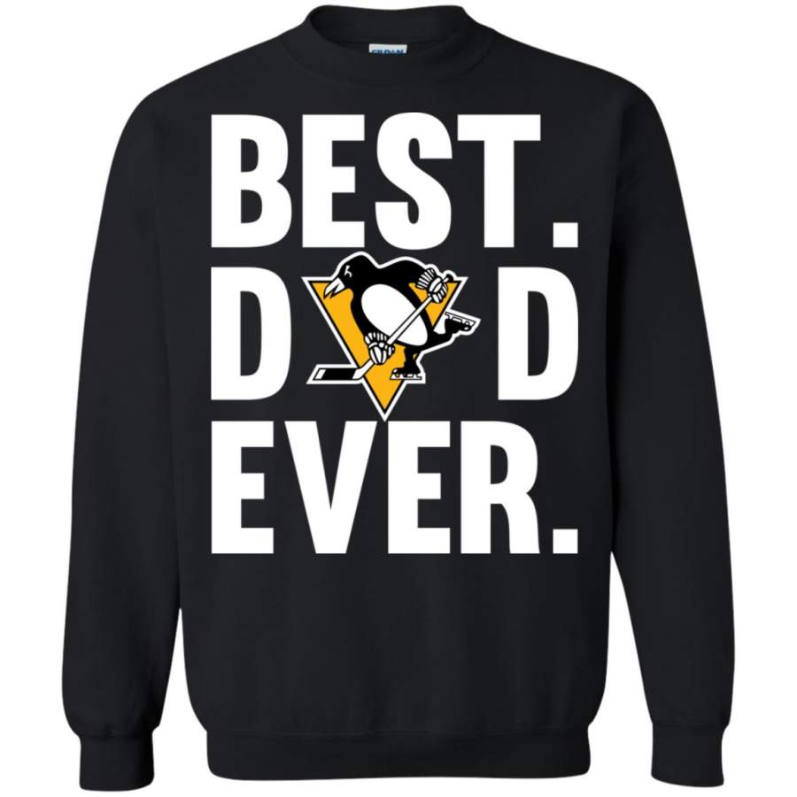 Best Dad Ever Pittsburgh Penguins shirt Father Day Sweatshirt – Moano Store