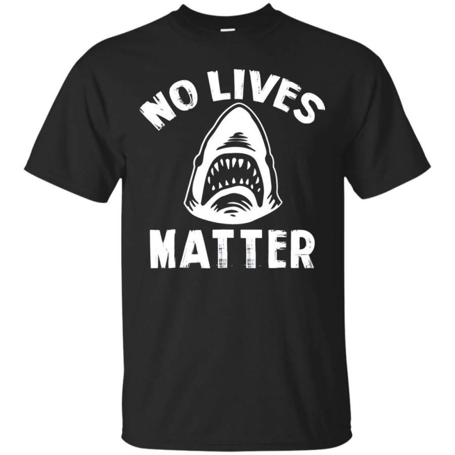 AGR No Lives Matter Funny Shark Tshirt For Beach  Ocean Lovers Jaq T-shirt