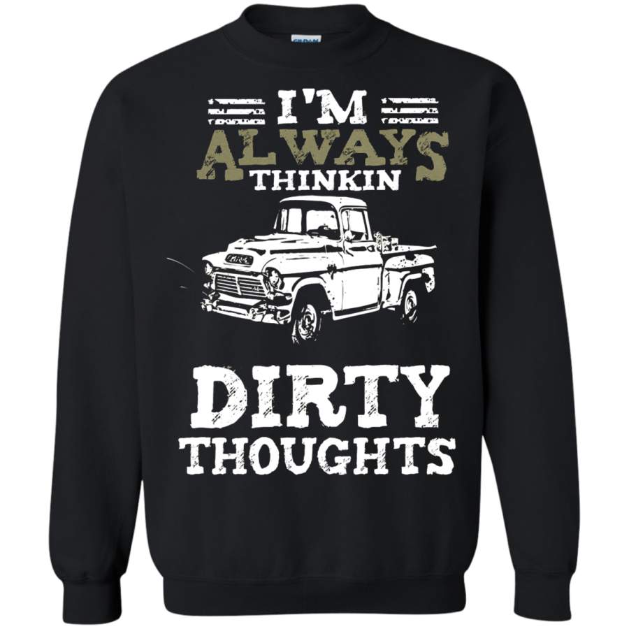 AGR I_m Always Thinkin_ Dirty Thoughts Sweatshirt