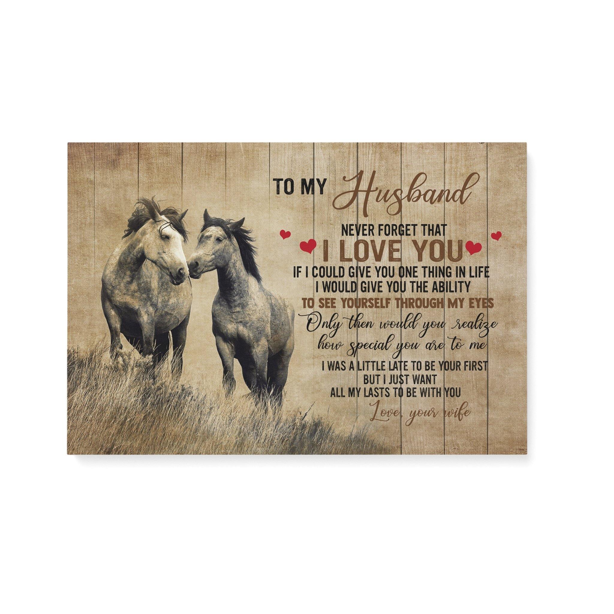 To My Husband Never Forget That I Love You Beautiful Horse Gift For Family Home Decor Wall Art Canvas Memorial Home Decor