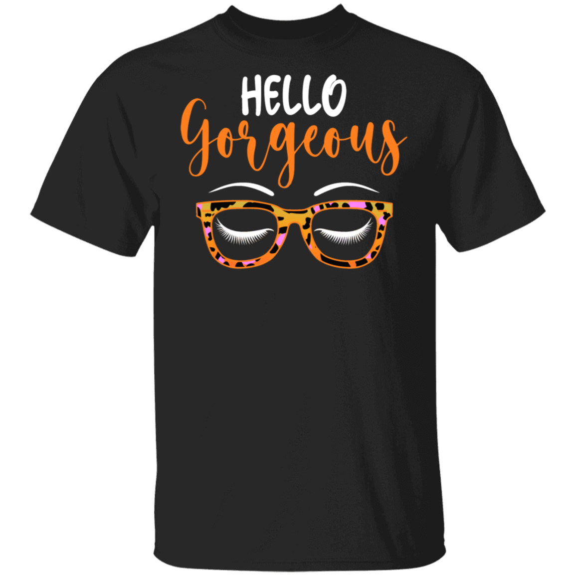 Gorgeous  Eyelashes Shirt Hello Gorgeous Cool Gorgeous Eyelashes Leopard Lover Gifts T-Shirt