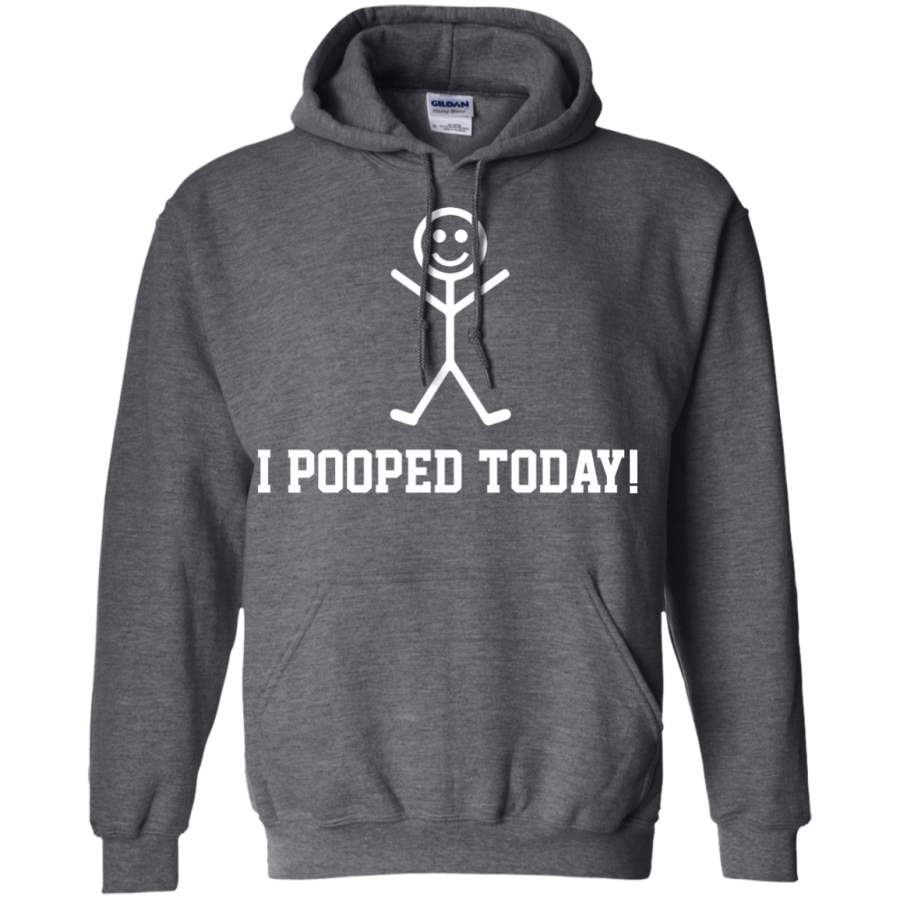 AGR I Pooped Today Hoodie, Sweatshirt