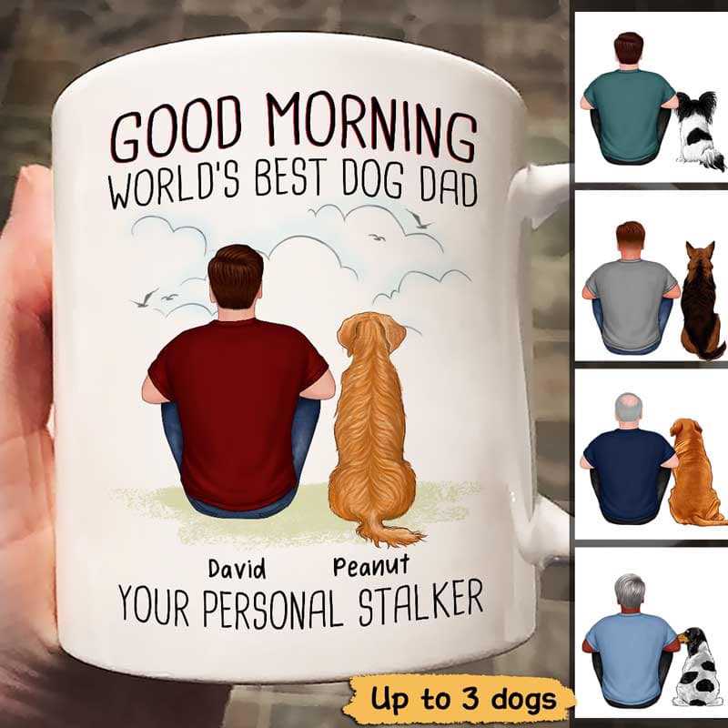 Good Morning Happy Father‘S Day Human Servant Dog Dad Back View Personalized Mug