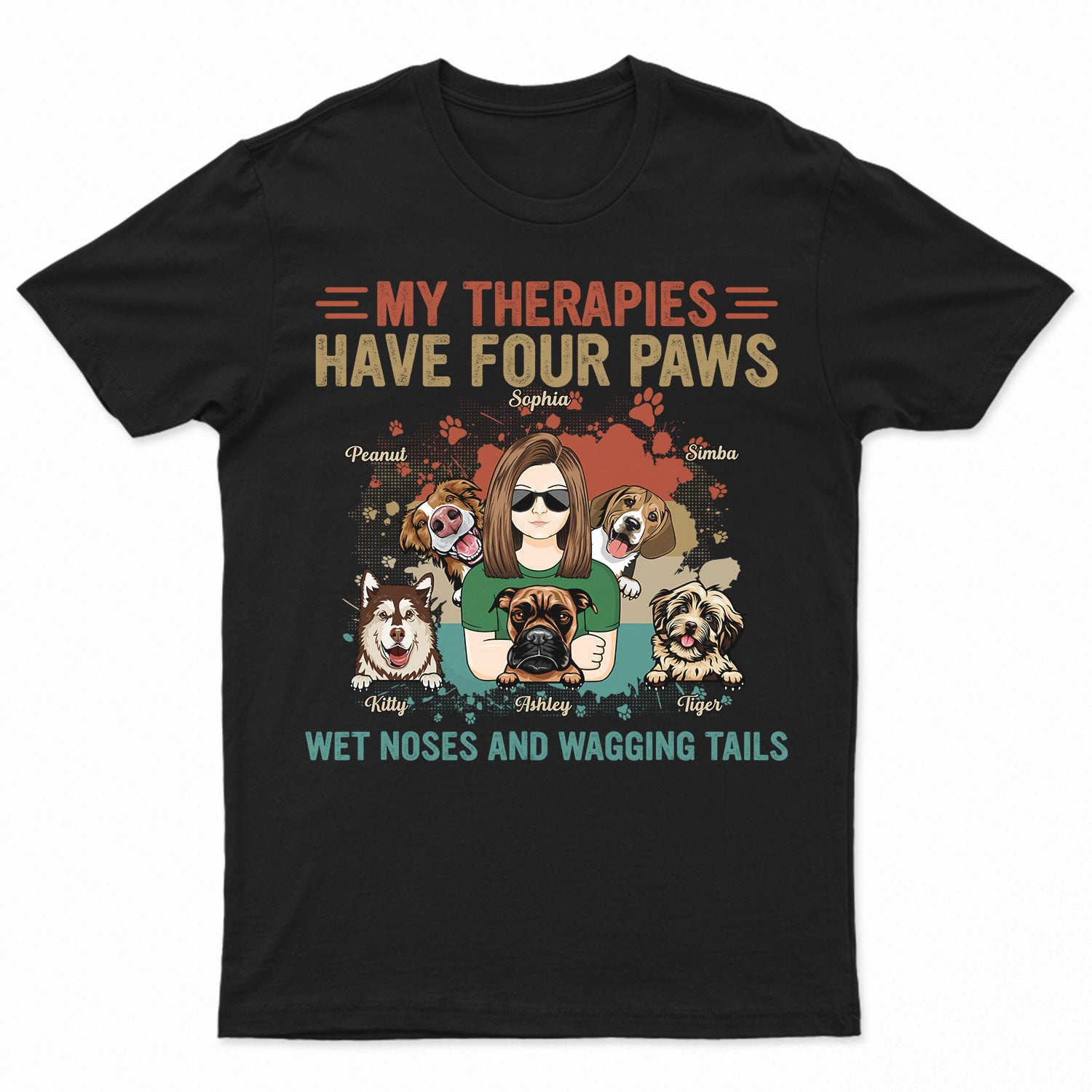 My Therapies Have Four Paws – Gift For Dog Lovers – Personalized T Shirt