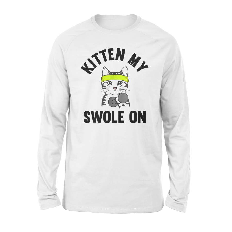 Kitten my Swole On funny Cat Lover Gym T-shirt – Standard Long Sleeve