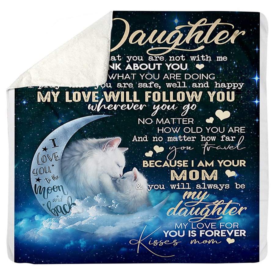 Cat Mom Gift To My Daughter Kisses Sherpa Blanket