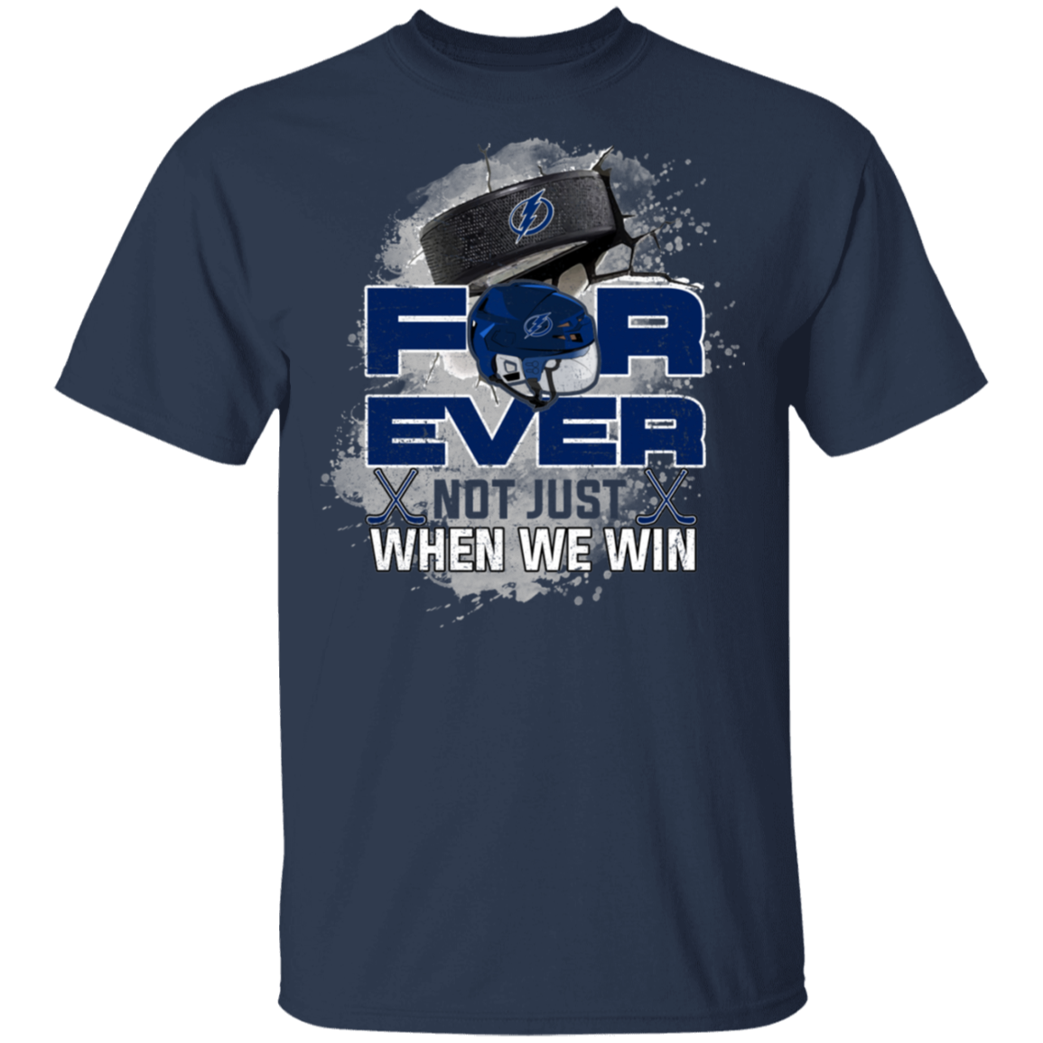 For Ever Not Just When We Win Tampa Bay Lightning Shirt