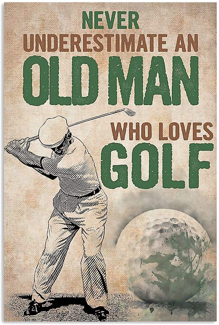 Vintage Golf Never Underestimate An Old Man Who Loves Golf Poster Art Print      Home Decor Gift For Men Women Family Friend On Birthday Xmas