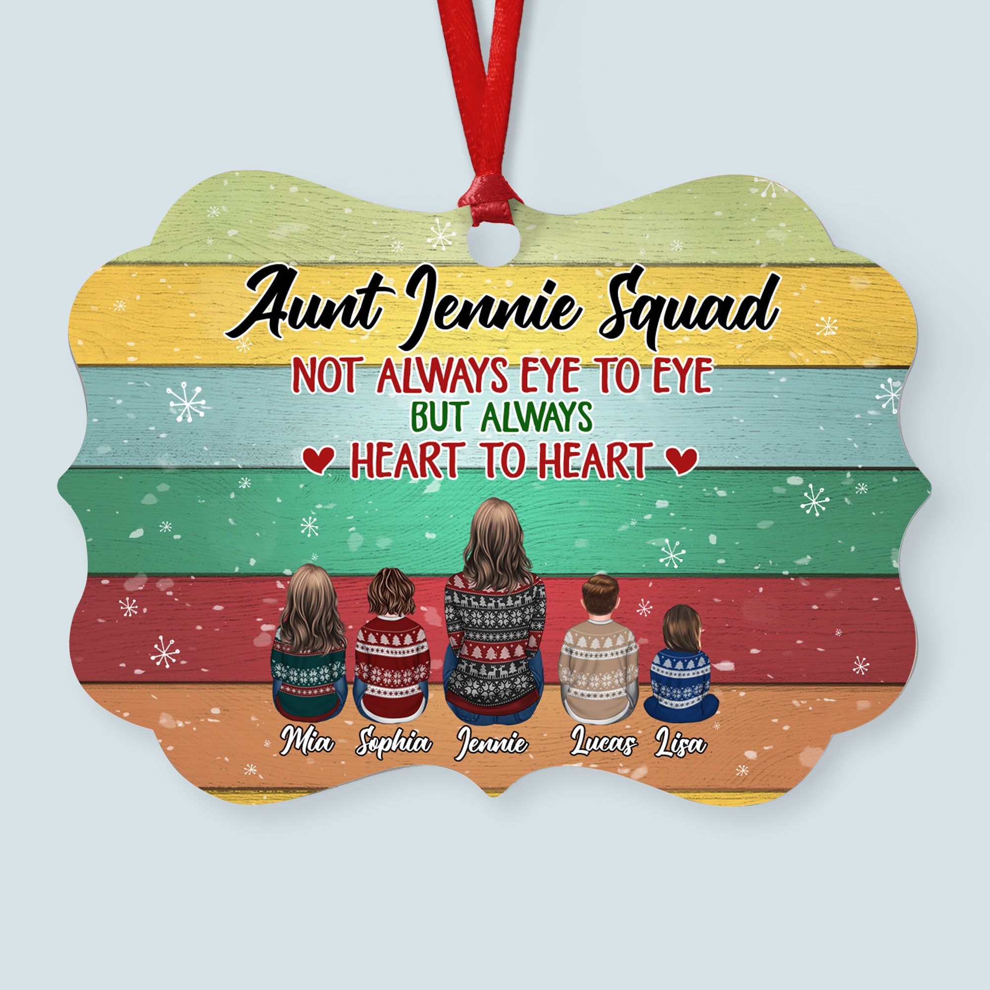 Aunt Squad Not Always Eye To Eye But Always Heart To Heart – Personalized Aluminum Ornament – Christmas Gift Aunt Ornament For Nieces, Nephews – Ugly Christmas Sweater Sitting