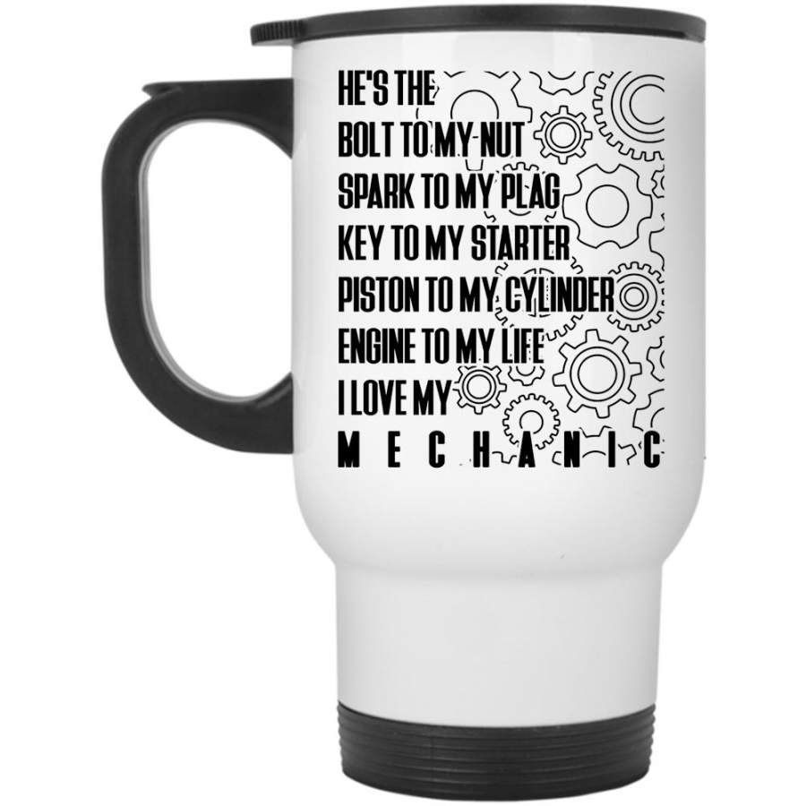I Love My Mechanic Mug, Cool Couple Cup (Travel Mug)