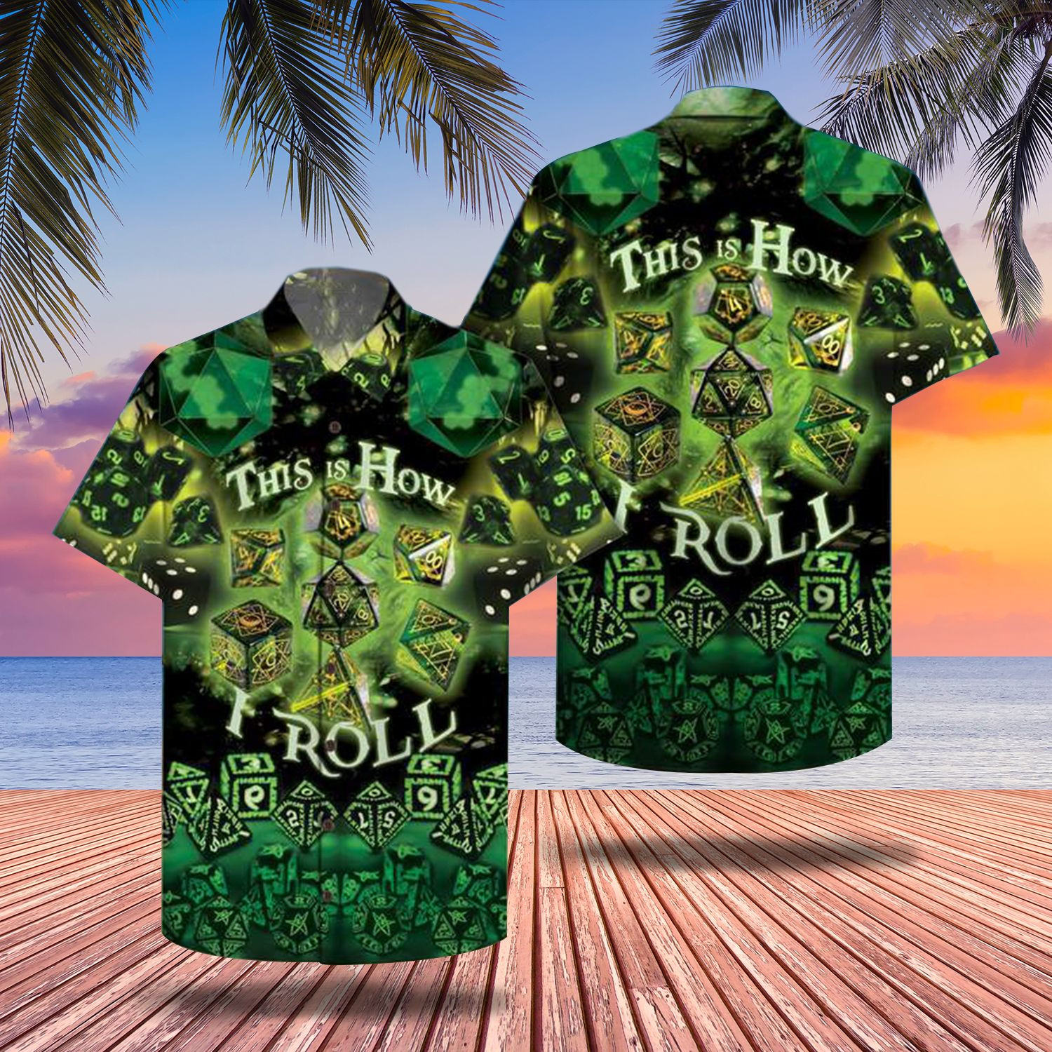 Dd Hawaii Shirt This Is How I Roll Dungeons And Dragons Game Dnd Aloha Ha101879