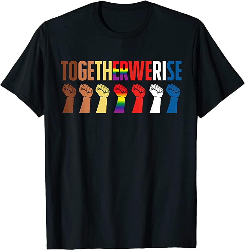 Together We Rise Shirt, Black Lives Matter Shirt, BLM T-Shirt